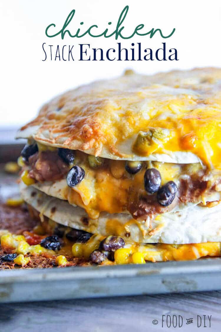 Chicken Enchilada Stack Recipe
